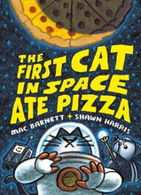 Load image into Gallery viewer, First Cat in Space Ate Pizza, The : hardcover
