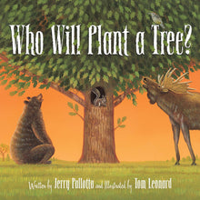 Load image into Gallery viewer, Who Will Plant a Tree - hardcover picture book