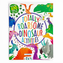 Load image into Gallery viewer, Totally Roarsome Dinosaur Activities