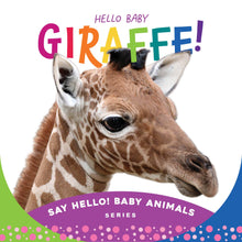 Load image into Gallery viewer, Board Book Hello Baby Giraffe