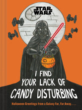 Load image into Gallery viewer, Star Wars: I Find Your Lack of Candy Disturbing
