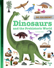 Load image into Gallery viewer, Do You Know?: Dinosaurs and the Prehistoric World
