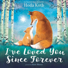 Load image into Gallery viewer, I've Loved You Since Forever Board Book : Hoda Kotb
