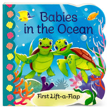 Load image into Gallery viewer, Babies in the Ocean Lift-a-Flap Board Book
